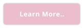 Learn More..