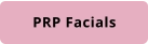 PRP Facials