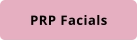 PRP Facials
